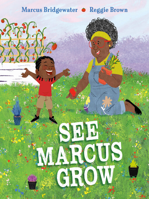 Title details for See Marcus Grow by Marcus Bridgewater - Available